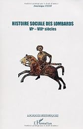 Histoire sociale des Lombards, VIe - VIIIe siècles