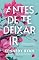 Livro Antes de te Deixar Ir