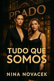 Livro TUDO QUE SOMOS : Prado no poder