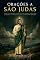 Livro ORAÇÕES A SÃO JUDAS TADEU: DEVOCIONÁRIO E LIVRO DE ORAÇÃO A SÃO JUDAS TADEU, APÓSTOLO DE JESUS. O PADROEIRO DAS CAUSAS DESESPERADAS E IMPOSSÍVEIS. SELEÇÃO DE ORAÇÕES MILAGROSAS E NOVENA