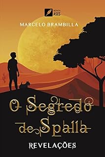 Livro O Segredo de Spalla: Revelações