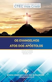 Livro Os Evangelhos e Atos dos Apóstolos (Curso Avançado de Teologia Vida Cristã)