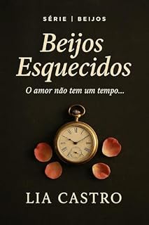 Livro Beijos Esquecidos: Beijos, #1