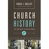 Church History in Plain Language: Fourth Edition