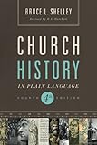 Church History in Plain Language: Fourth Edition