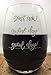 Stemless Red Wine Glass with Funny Sayings - 17 Ounce Good Day Awful Day Don't Ask! - Humorous Idea For Men, Women, Your Mom, Family and Friends On Any Special Occasion and Holidays