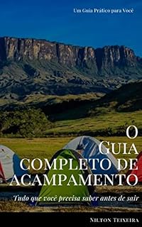 Livro O Guia Completo de Acampamento: Tudo que você precisa saber antes de sair