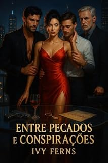 Livro Entre Pecados e Conspirações: Um Dark Romance de Tirar o Fôlego