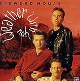 Crowded House Album: «Weather With You / + Unreleased Live Tracks» (Front side)