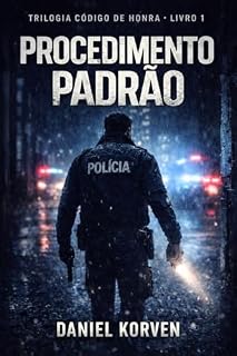 Livro Procedimento Padrão: Código de Honra — Livro 1: Um thriller policial e sistêmico