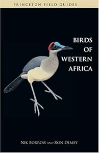 Birds Of Western Africa Princeton Field Book By Nik Borrow