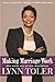 Making Marriage Work: New Rules for an Old Institution - Book by Judge Lynn Toler