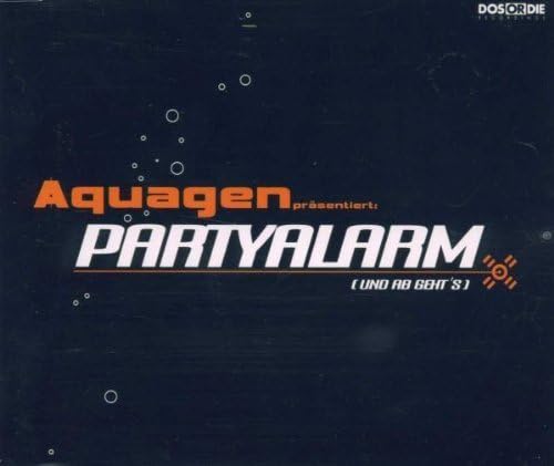 Partyalarm (Und Ab Geht's) by Aquagen (2000-05-08)