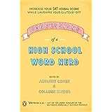 Confessions of a High School Word Nerd: Laugh Your Gluteus* Off and Increase Your SAT Verbal Score