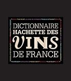 Dictionnaire des vins de France (French Edition) by 
