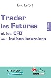 trader les futures et les cfd sur indices boursiers - 3ème édition (CITY & YORK) by 