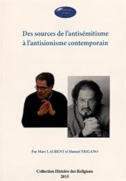 Des sources de l'antisémitisme à l'antisionisme contemporain