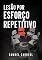 Livro Lesão por esforço repetitivo