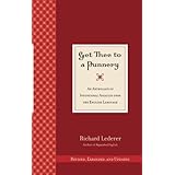 Anguished English An Anthology Of Accidental Assaults Upon Our Language Lederer Richard Amazon Com Books
