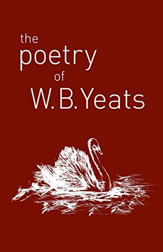 The Poetry of W. B. Yeats: Deluxe Slipcase Edition (Arcturus