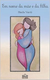 Livro Em nome da mãe e da filha