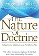 The Nature of Doctrine: Religion and Theology in a Postliberal Age, 25th Anniversary Edition