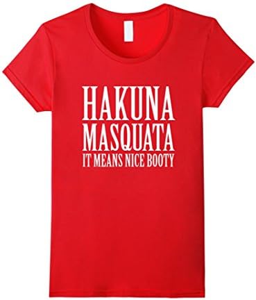 Womens Hakuna Masquata Funny Squats T-Shirt Large Red