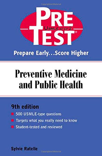 Download Preventive Medicine & Public Health: PreTest Self-Assessment and Review Download Preventive Medicine & Public Health: PreTest Self-Assessment and Review