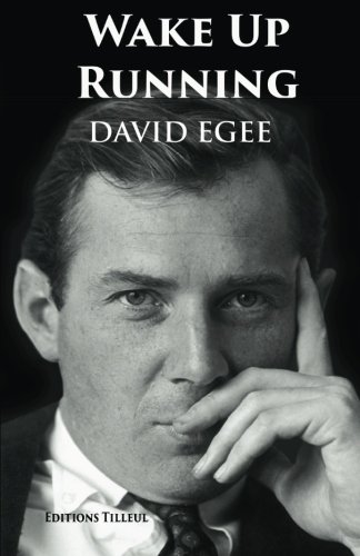 Wake Up Running by David Egee