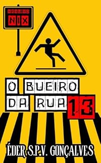 Livro O Bueiro da Rua 13 (Arquivo Nix)