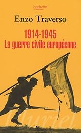 1914-1945, la guerre civile européenne