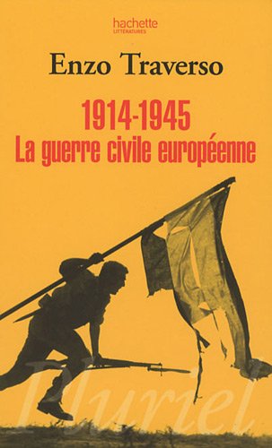 1914-1945, la guerre civile européenne