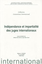 Indépendance et impartialité des juges internationaux