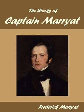 The Works of Captain Marryat eBook Frederick Marryat