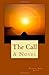 The Call: A Novel by 