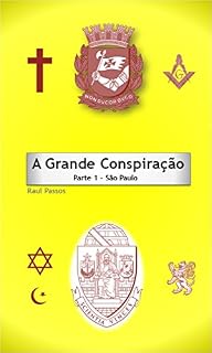 Livro A Grande Conspiração: Parte 1 - São Paulo
