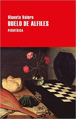 Duelo de alfiles - Vicente Valero