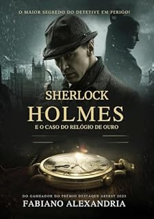 Livro Sherlock Holmes: E o caso do Relógio de Ouro