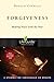 Forgiveness: Making Peace with the Past (LifeGuide Bible Studies)
