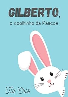 Livro Gilberto, o coelhinho da Páscoa