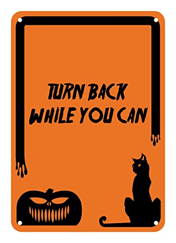 Reflective Aluminum Halloween Sign "Turn Back While You Can" 10" x 14" (HW-0228…