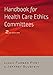 Handbook for Health Care Ethics Committees