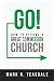 Go: How to Become a Great Commission Church by