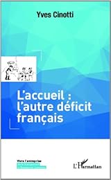 L' accueil, l'autre déficit français