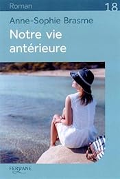Notre vie antérieure
