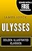 Ulysses: Golden Illustrated Classics (Comes with a Free Audiobook)
