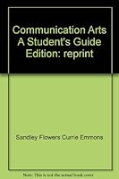 Communication Arts a Student's Guide Custom Edition for Samford University 0558841171 Book Cover