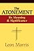 The Atonement: Its Meaning and Significance