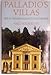 Palladio's Villas: Life in the Renaissance Countryside