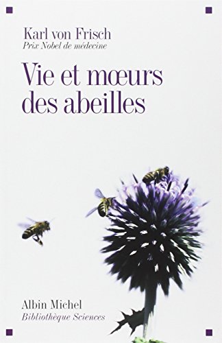 Vie et moeurs des abeilles